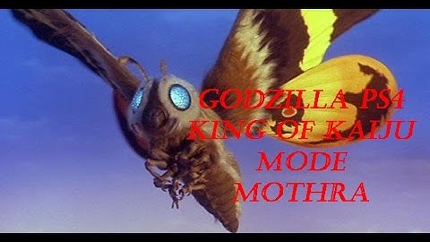 Godzilla PS4 King of Kaiju Mode Mothra