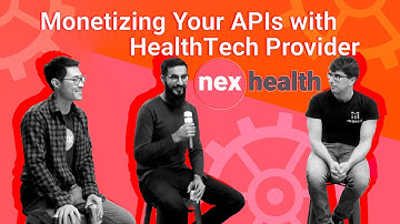 API Meetup: How to monetize your APIs with HealthTech App NexHealth