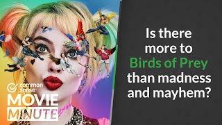 Is there more to Birds of Prey than madness and mayhem? | Common Sense Movie Minute screenshot 4