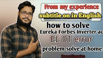 how to solve Eureka Forbes Inverter ac EL 01 error code problem solve at home
