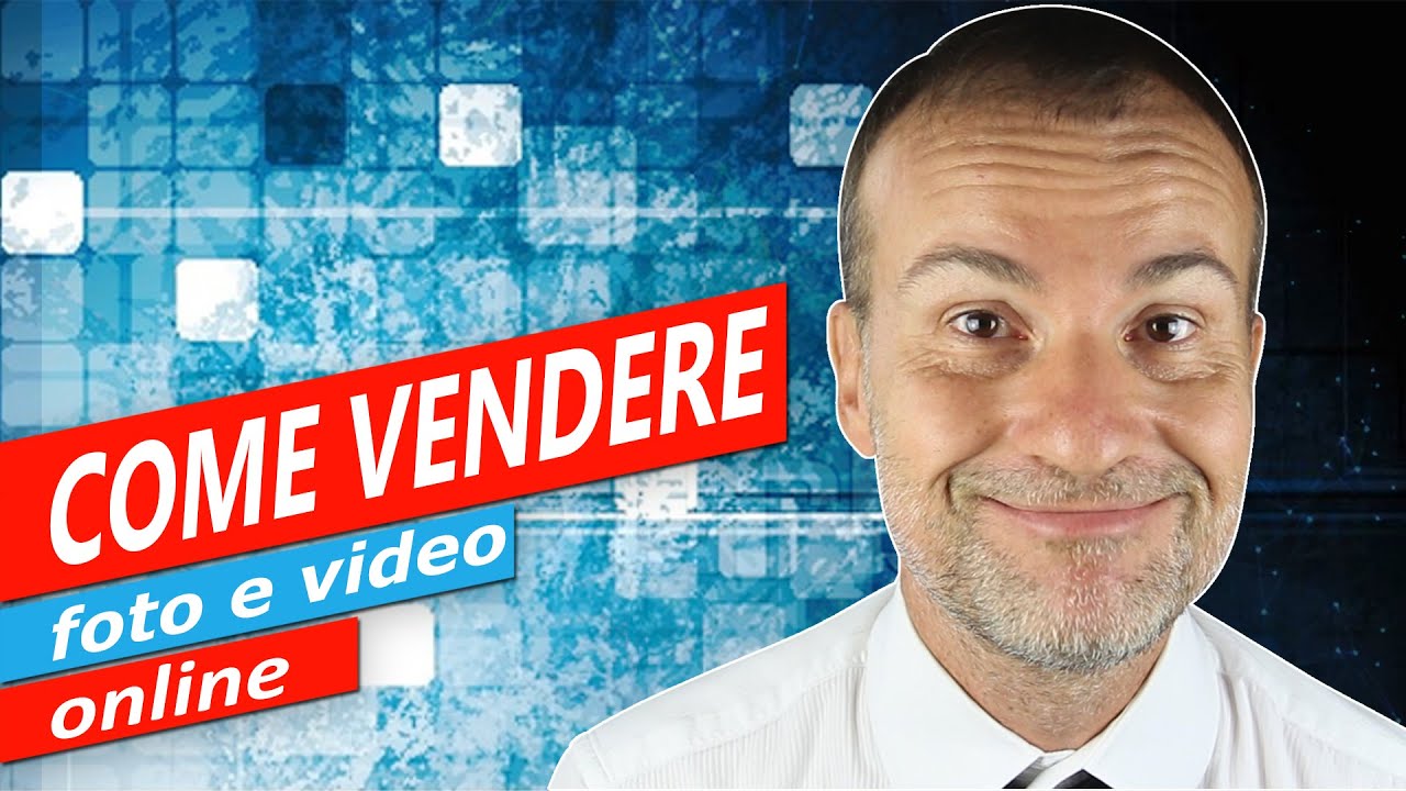 Update Come vendere foto e video online - il corso