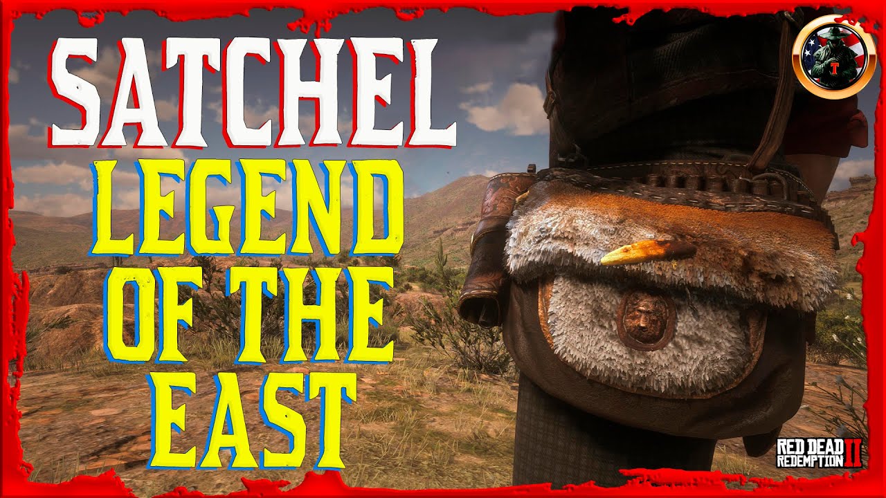 How To Get LEGEND of the EAST SATCHEL (All Satchels) in Red Dead