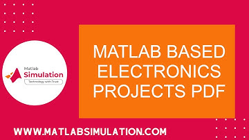 Matlab Based Electronics Projects Pdf | Electronics Engineering using Matlab Projects
