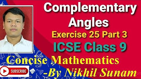 Class 9 ICSE Complementary Angles  Part 3