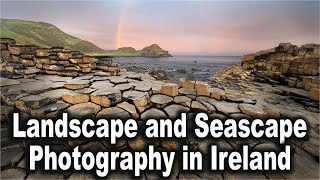 Bucket List Photography - Landscape and Seascape Photography in Northern Ireland