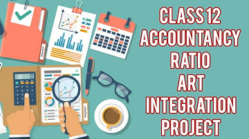 Art Integration Project on Accounting Ratio | Class 12