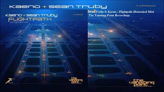 Sean Truby & Kaeno - Flightpath (Extended Mix)