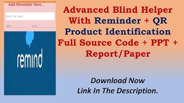 [Part- 2] Advanced Blind Android Project With 𝐑𝐞𝐦𝐢𝐧𝐝𝐞𝐫 + 𝐐𝐑 𝐏𝐫𝐨𝐝𝐮𝐜𝐭 𝐈𝐝𝐞𝐧𝐭𝐢𝐟𝐢𝐜𝐚𝐭𝐢𝐨𝐧 𝐅𝐞𝐚𝐭𝐮𝐫𝐞𝐬 + 𝐀𝐏𝐊 🤗🔥