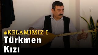 Nurettin Rençber - Türkmen Kızı