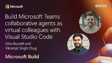 Build Microsoft Teams collaborative agents as virtual colleagues with Visual Studio | BRK166