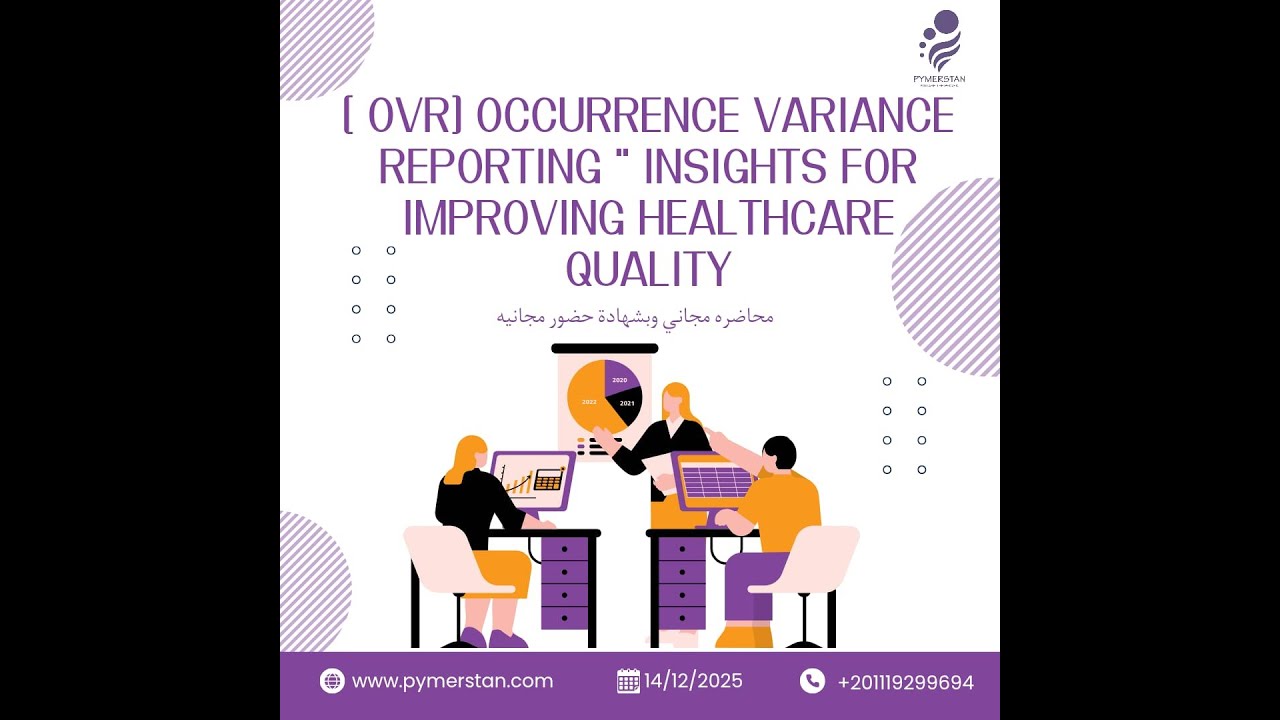 ( OVR) Occurrence Variance Reporting " Insights for Improving Healthcare Quality