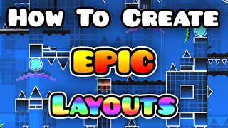 [Tutorial] How To Create EPIC Layouts  Geometry Dash 2.1