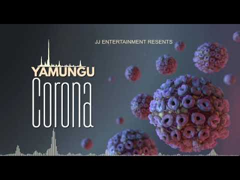 YaMungu Corona Official Audio 