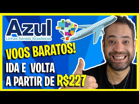 TA BOMBANDO! PASSAGENS AÉREAS AZUL COM VOOS BARATOS A PARTIR DE R$227!