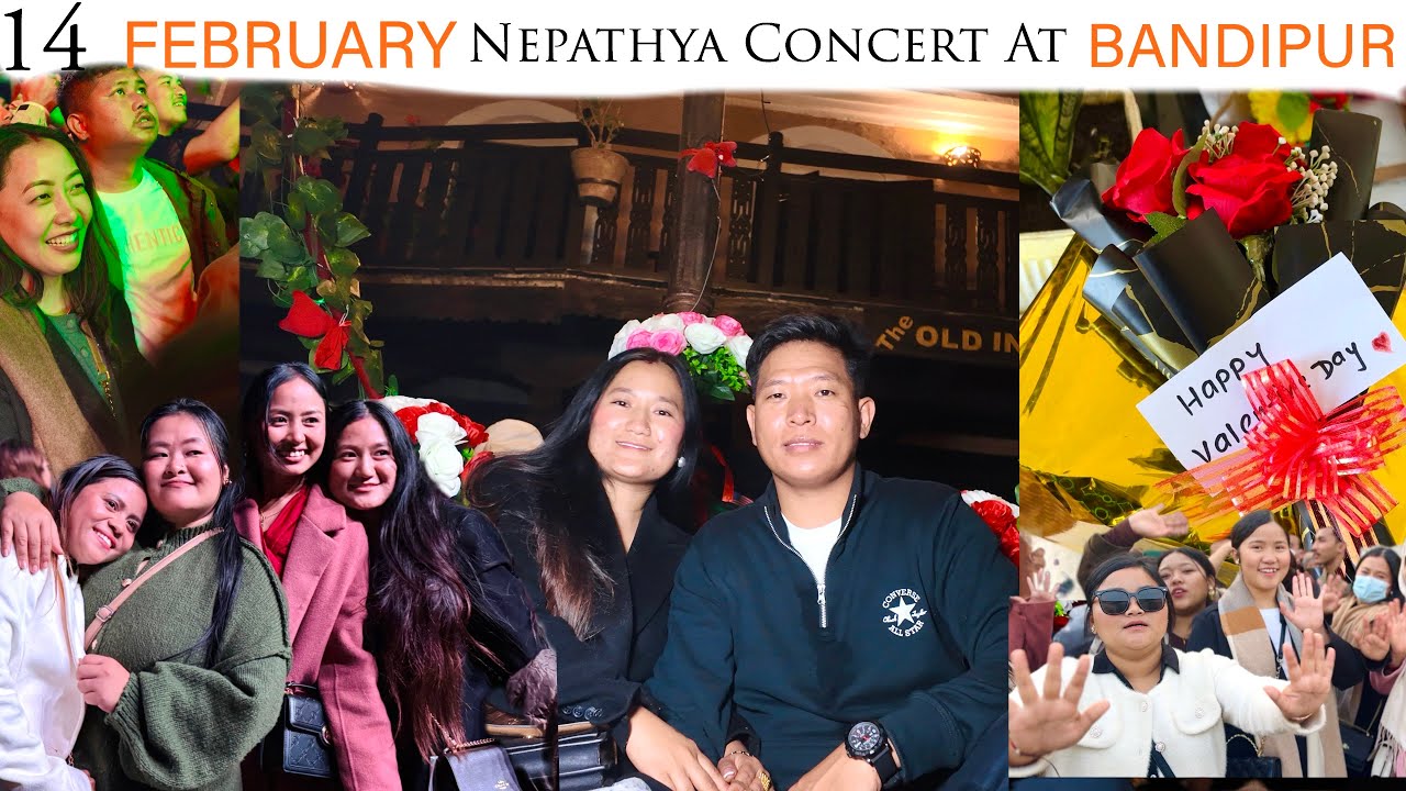 VALENTINES DAY SPECIAL |NEPATHYA CONCERT | BANDIpUR TANAHUN