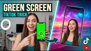 How To Use The Green Screen Effect On TikTok