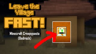If You See This, LEAVE THE VILLAGE FAST! Minecraft Creepypasta (Bedrock)