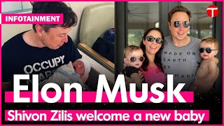 Elon Musk Welcomes 12th Child with Shivon Zilis | SpaceX | Tesla