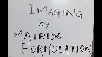 Imaging By Matrix Formulation