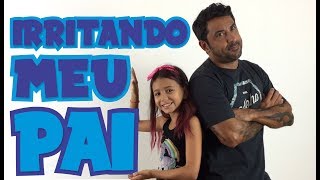 Um Dia Inteiro Irritando Meu Pai