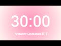 Soft pink aura🩷Pomodoro~30 mins[25/5]🤍Pomodoro Countdown🎀Silent with beeps🪷