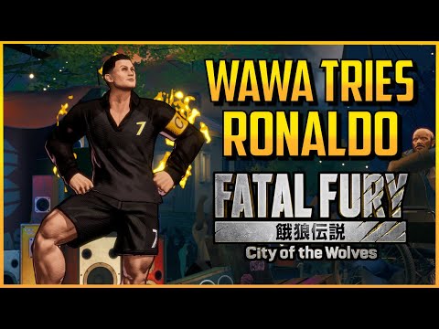 COTW ▰ Wawa Tries Out Ronaldo【Fatal Fury City Of The Wolves】
