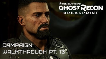 Ghost Recon Breakpoint - Campaign Walkthrough Part 13 (1440p60)