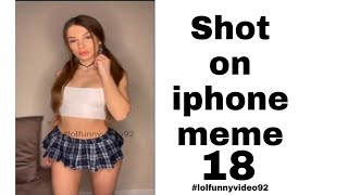 Shot On Iphone Meme By