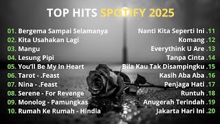 Top Hits Spotify Indonesia 2025🌧️ | Top Spotify Indonesia 2025 | Lagu Hits Spotify | Lagu Terbaru