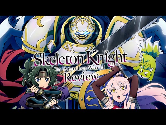 Skeleton Knight in Another World Review — D