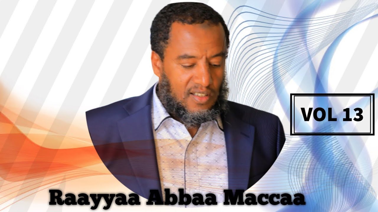 Raayyaa Abbaa Maccaa 13 December 12 2022