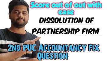 2nd PUC ACCOUNTANCY 🔥 DISSOLUTION OF PARTNERSHIP FIRM 💯 12 MARKS PAKKA QUESTION 🎯