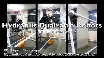 KNR Hydraulic Dual-arm Robots (2013~2018)