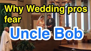 Wedding photographers fear Uncle Bob Wedding photographers fear Uncle Bob