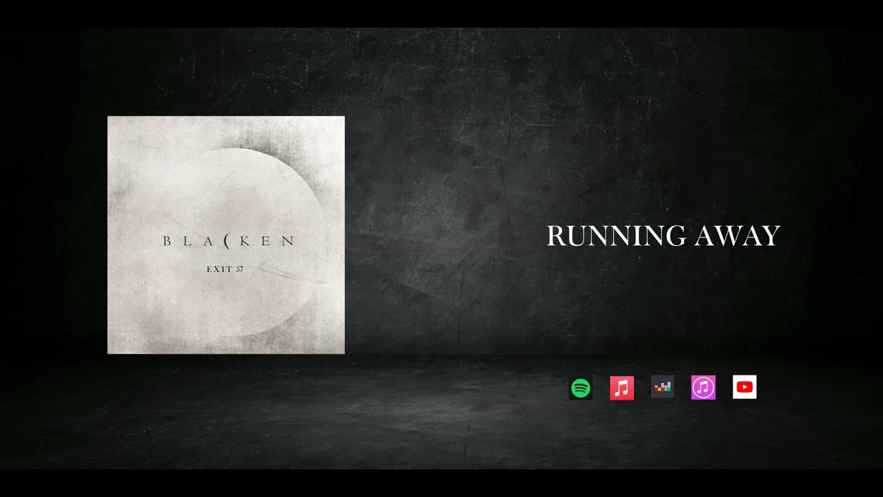 BLACKEN - Running away