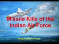 Missile kills of the indian air force