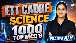 ETT Cadre Science 2026 |Complete Science Preparation |One Shot Revision, MCQs & PYQs By Pragya Ma'am