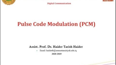 Lecture 2: Pulse Code Modulation (PCM)