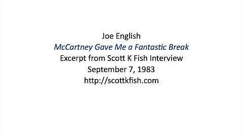 Joe English - McCartney Gave Me a Fantastic Break