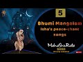 ப ம மங கலம Bhumi Mangalam Isha S Peace Chant Devotional Song Sounds Of Isha Mahashivaratri