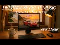 Deep House Relax Music for study and work - Part 2