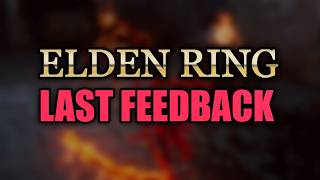 My last Elden Ring PvP feedback