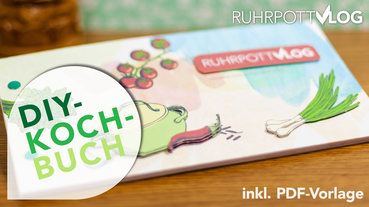 Diy Kochbuch Selber Machen Inkl Gratis Vorlagen Download Ruhrpottvlog