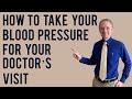 How to Prepare for your Doctor&#39;s Visit - Blood Pressure