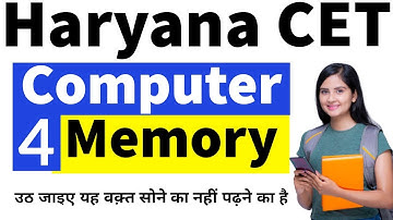 Computer- Memory | Haryana CET study material | Ncert Computer for HSSC/DSSSB/SSC