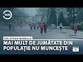 MAI MULT DE JUMĂTATE DIN POPULAȚIE NU MUNCEȘTE