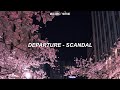 departure ; scandal (sub espa&ntilde;ol)