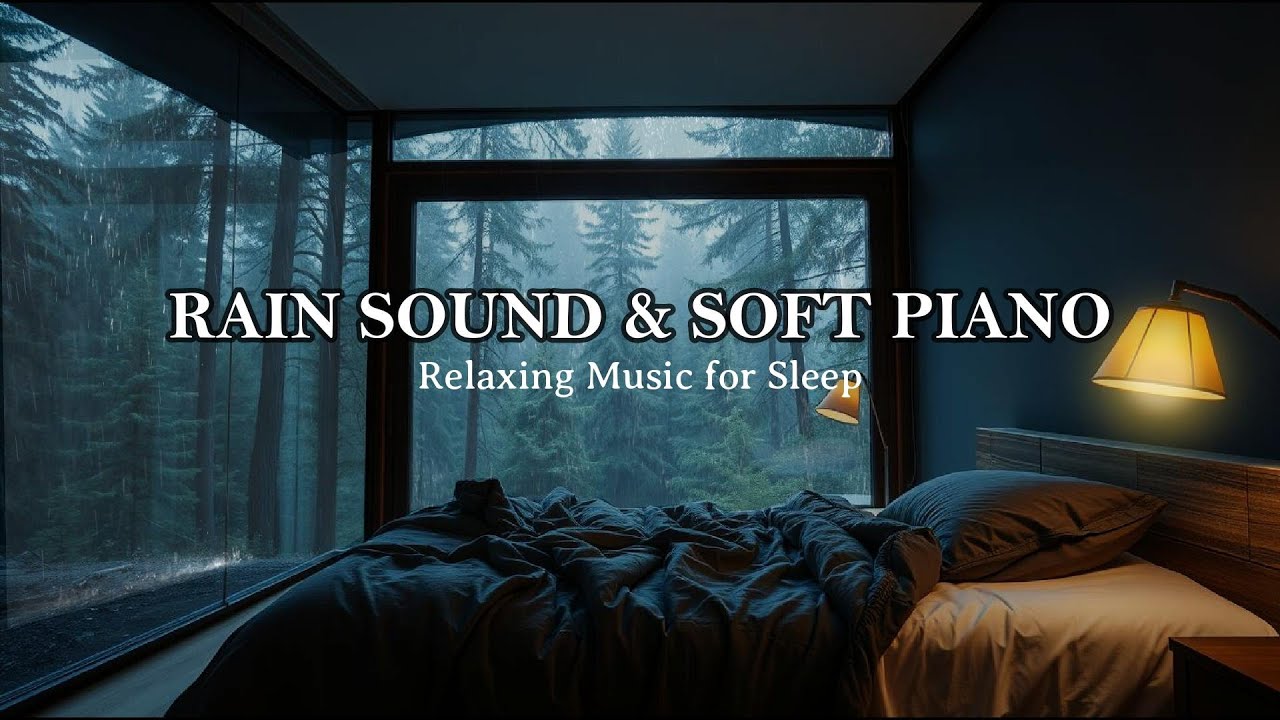 RAIN SOUND & SOFT PIANO 🌧️🎹 Fall Asleep Instantly | Deep Sleep Music, Stress & Anxiety Relief