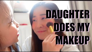 Daughter Does My Makeup