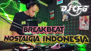 DJ Breakbeat Nostalgia Indonesia Lagu Lawas Nonstop Full Bass Mix Terbaru 2022